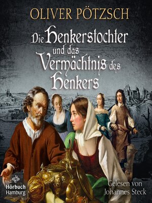 cover image of Die Henkerstochter und das Vermächtnis des Henkers (Die Henkerstochter-Saga 10)